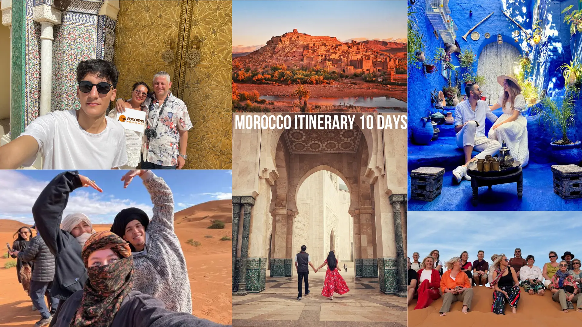 A collage for a Morocco itinerary 10 days representing one of the best Morocco itineraries featuring travelers at the Hassan II Mosque, the blue city of Chefchaouen, Ait Ben Haddou Kasbah, and camel trekking in the desert