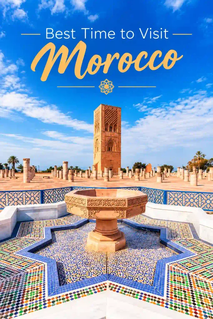 Best Time to Visit Morocco showing a beautiful Moroccan historic site with a traditional tiled fountain, palm trees, and a famous red minaret under a bright blue sky
